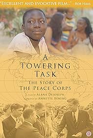 Watch Full Movie :A Towering Task The Story of the Peace Corps (2019)