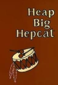 Watch Full Movie :Heap Big Hepcat (1960) Watch Full Movie :Heap Big Hepcat (1960)
