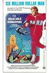 Watch Full Movie :The Six Million Dollar Man The Solid Gold Kidnapping (1973)