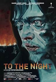 Watch Full Movie :To the Night (2018) Watch Full Movie :To the Night (2018)